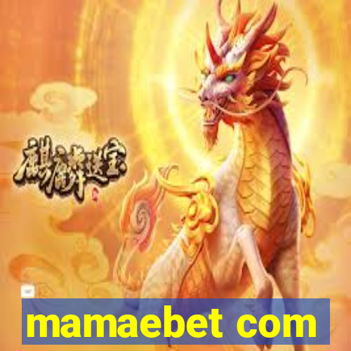 mamaebet com